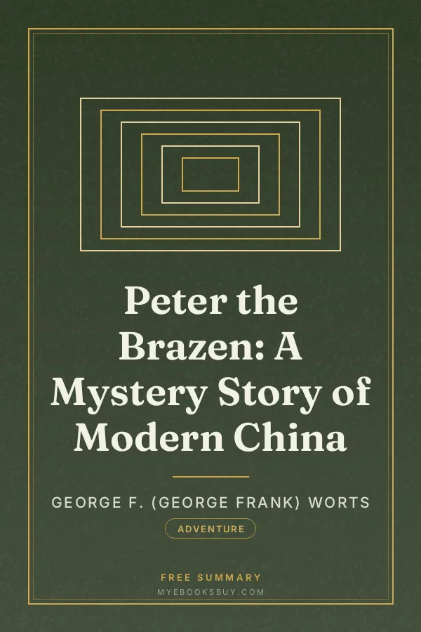 Cover of Peter the Brazen: A Mystery Story of Modern China