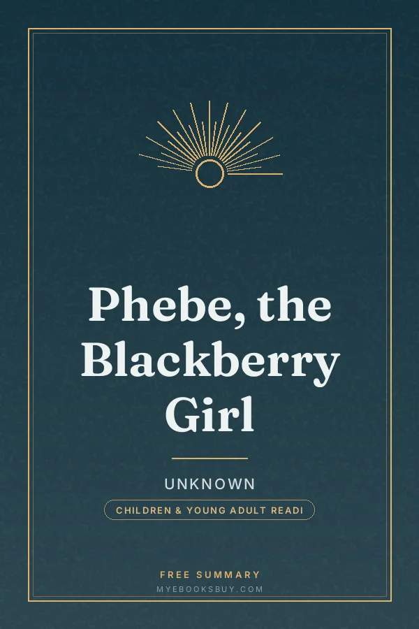 Cover of Phebe, the Blackberry Girl