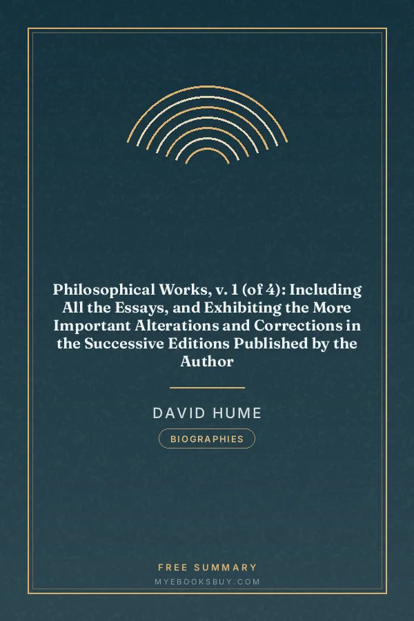 Cover of Philosophical Works, v. 1 (of 4): Including All the Essays, and Exhibiting the More Important Alterations and Corrections in the Successive Editions Published by the Author