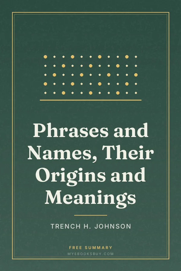 Cover of Phrases and Names, Their Origins and Meanings