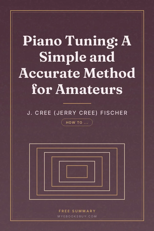Cover of Piano Tuning: A Simple and Accurate Method for Amateurs