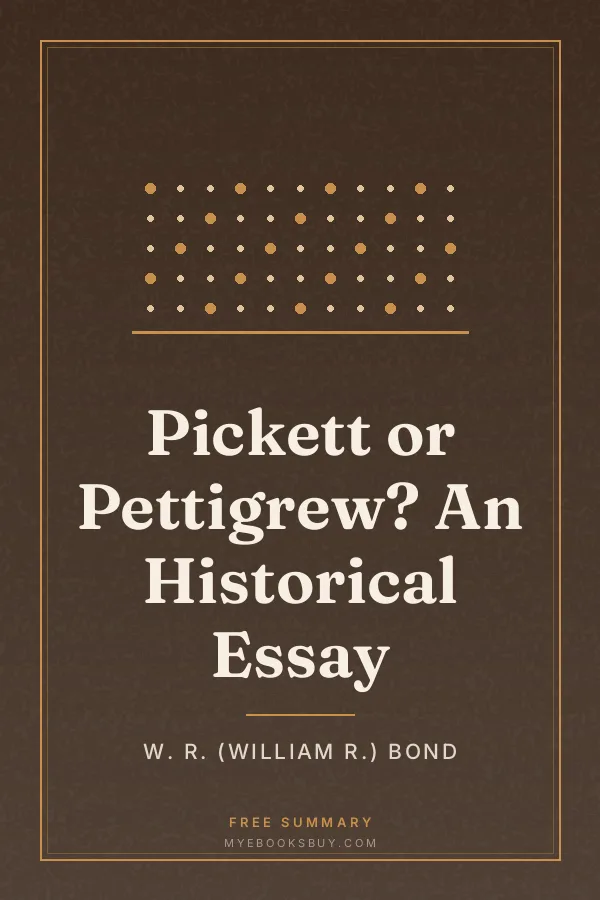 Cover of Pickett or Pettigrew? An Historical Essay