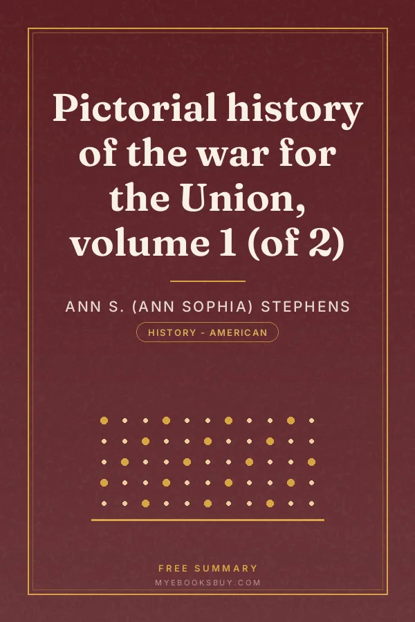 Cover of Pictorial history of the war for the Union, volume 1 (of 2)