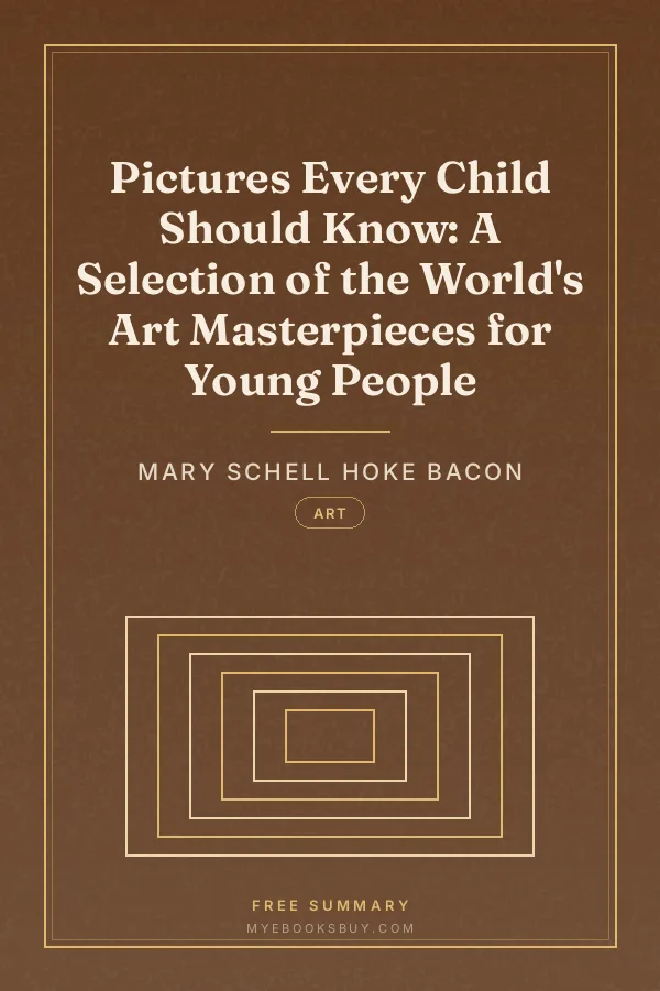 Cover of Pictures Every Child Should Know: A Selection of the World's Art Masterpieces for Young People