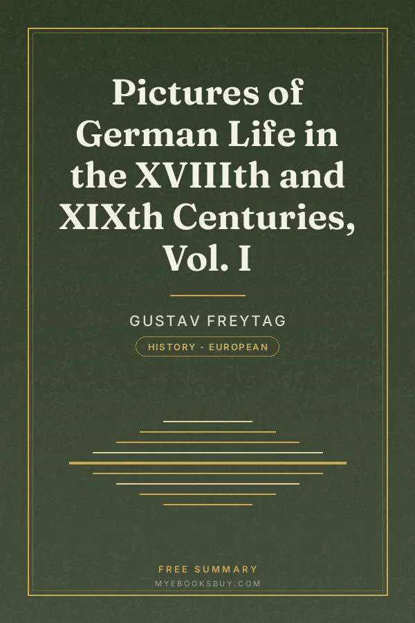 Cover of Pictures of German Life in the XVIIIth and XIXth Centuries, Vol. I