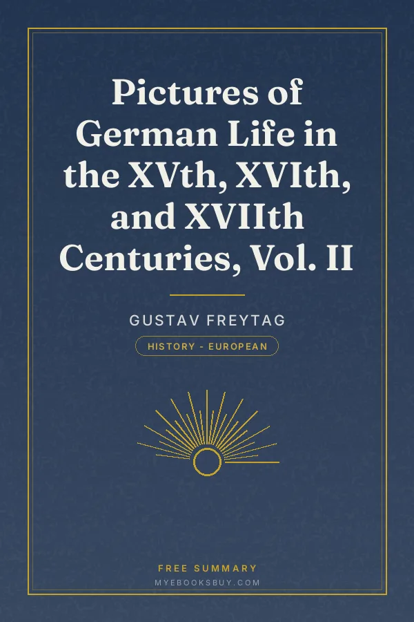 Cover of Pictures of German Life in the XVth, XVIth, and XVIIth Centuries, Vol. II
