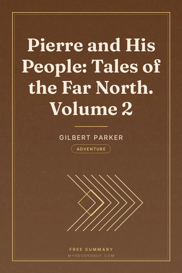 Cover of Pierre and His People: Tales of the Far North. Volume 2