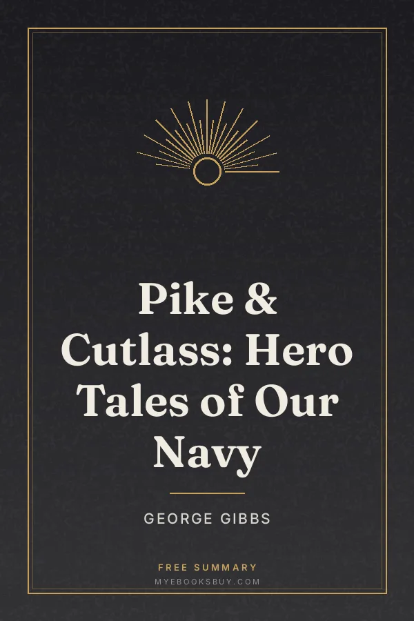 Cover of Pike & Cutlass: Hero Tales of Our Navy
