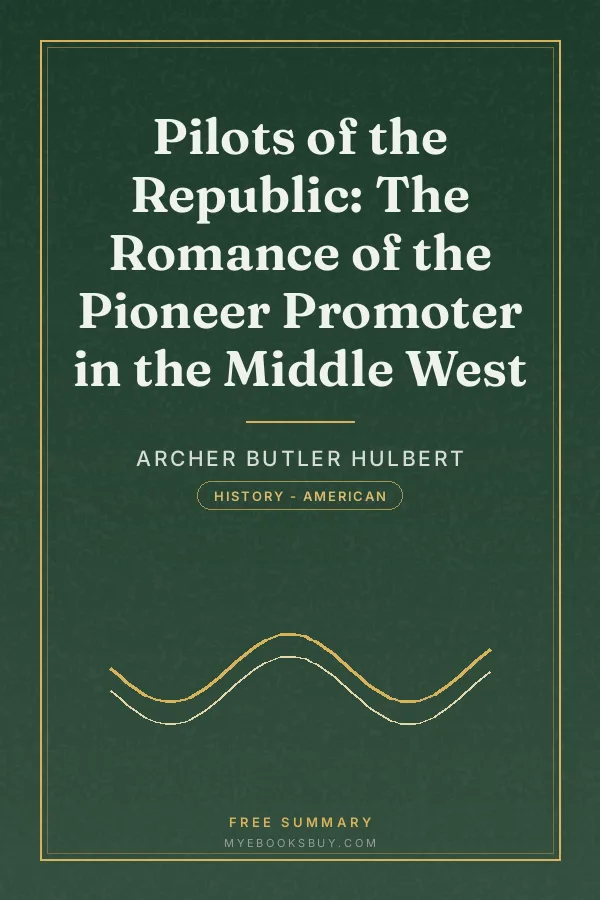 Cover of Pilots of the Republic: The Romance of the Pioneer Promoter in the Middle West