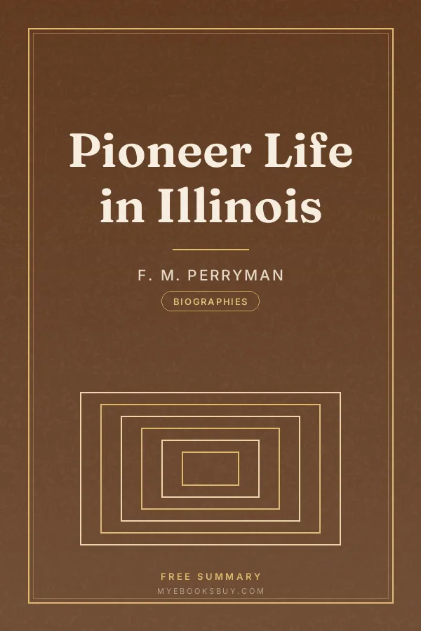 Cover of Pioneer Life in Illinois