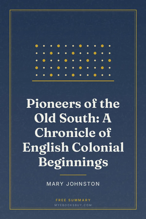 Cover of Pioneers of the Old South: A Chronicle of English Colonial Beginnings