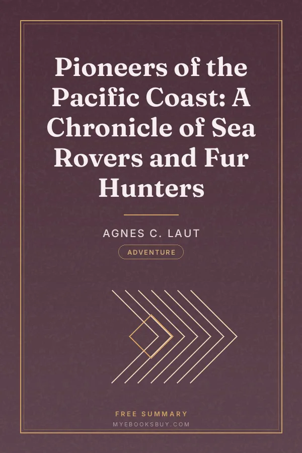Cover of Pioneers of the Pacific Coast: A Chronicle of Sea Rovers and Fur Hunters