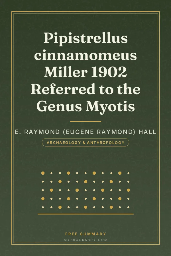 Cover of Pipistrellus cinnamomeus Miller 1902 Referred to the Genus Myotis