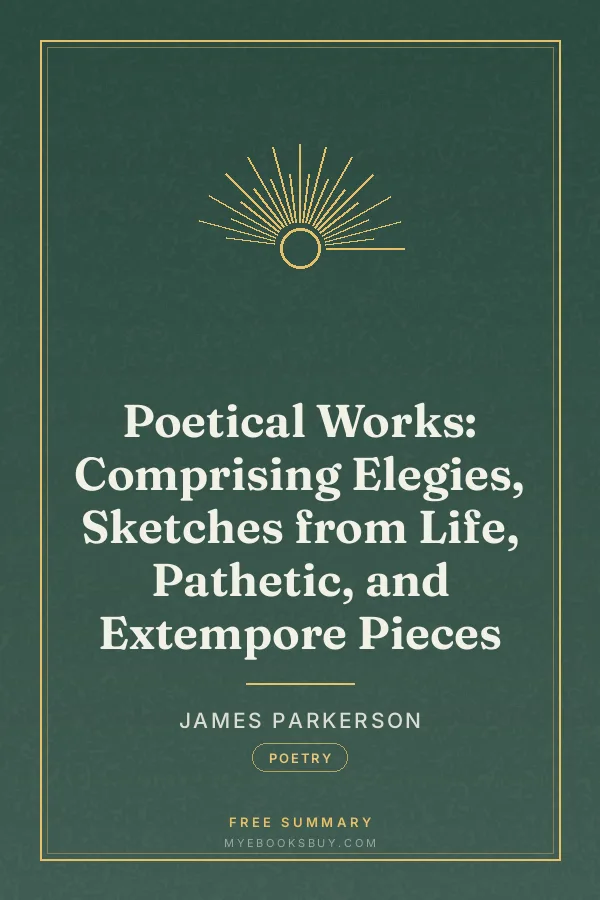 Cover of Poetical Works: Comprising Elegies, Sketches from Life, Pathetic, and Extempore Pieces