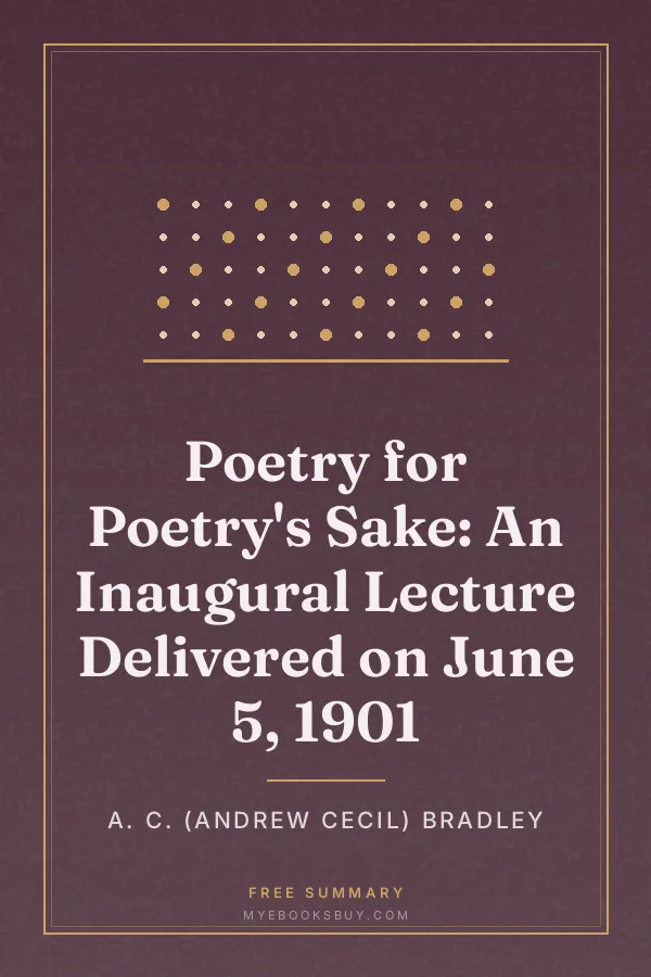 Cover of Poetry for Poetry's Sake: An Inaugural Lecture Delivered on June 5, 1901