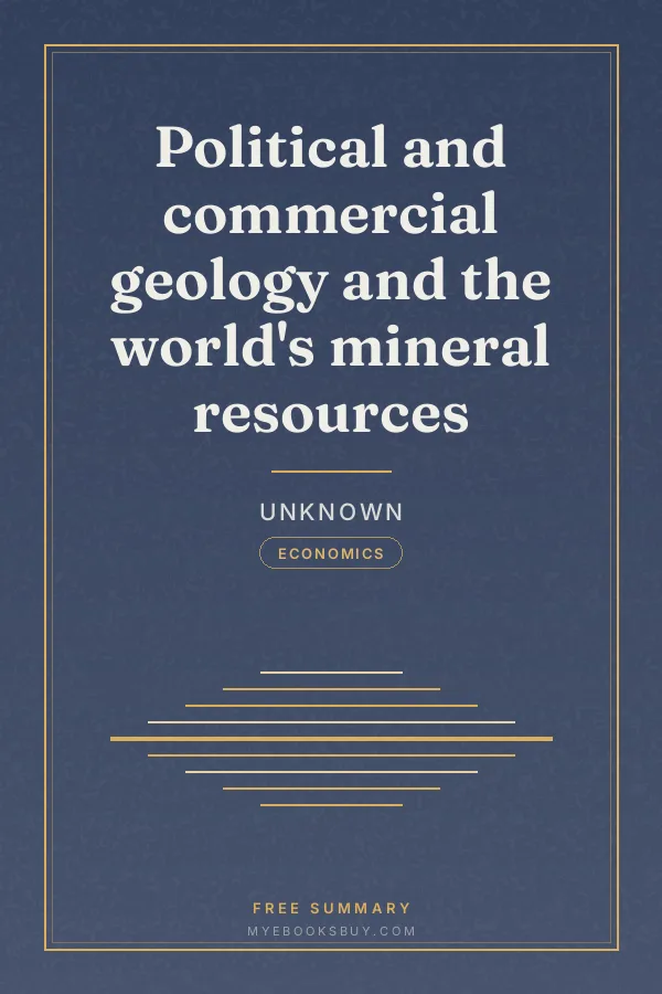 Cover of Political and commercial geology and the world's mineral resources