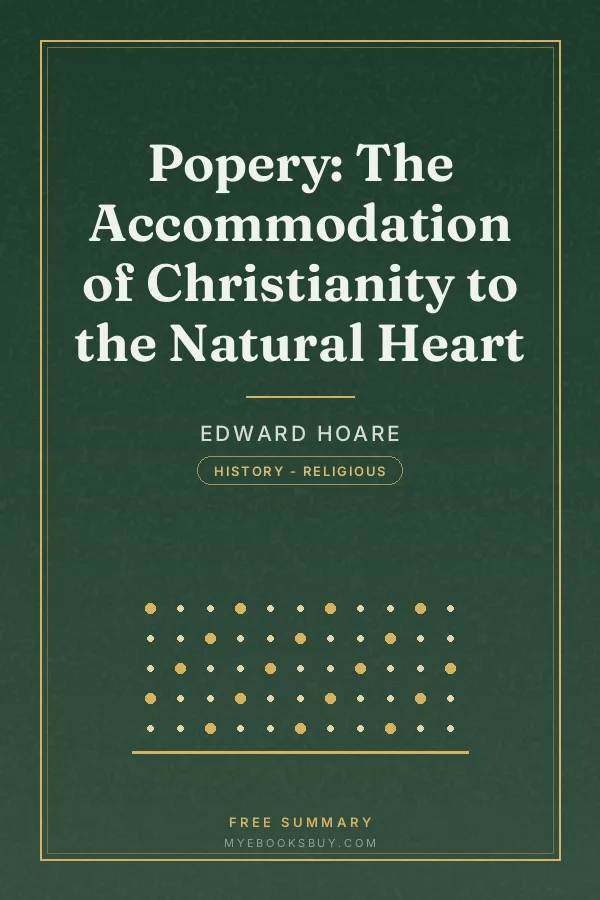 Cover of Popery: The Accommodation of Christianity to the Natural Heart