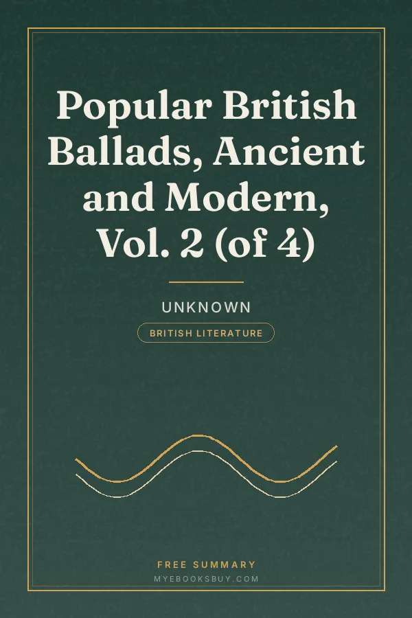 Cover of Popular British Ballads, Ancient and Modern, Vol. 2 (of 4)