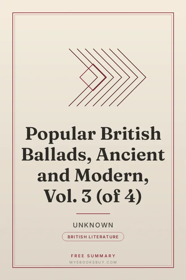 Cover of Popular British Ballads, Ancient and Modern, Vol. 3 (of 4)