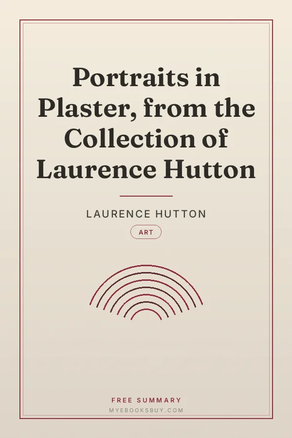 Cover of Portraits in Plaster, from the Collection of Laurence Hutton