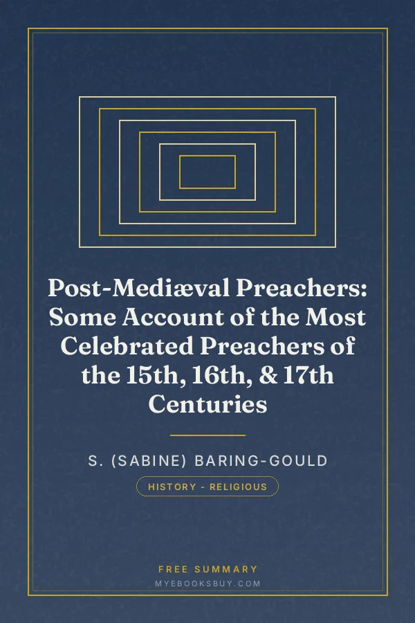 Cover of Post-Mediæval Preachers: Some Account of the Most Celebrated Preachers of the 15th, 16th, & 17th Centuries