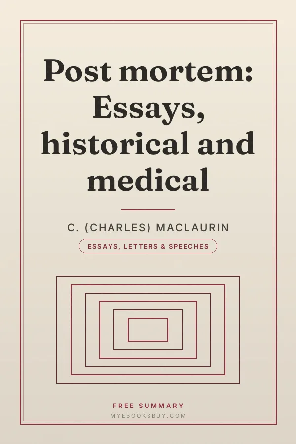 Cover of Post mortem: Essays, historical and medical