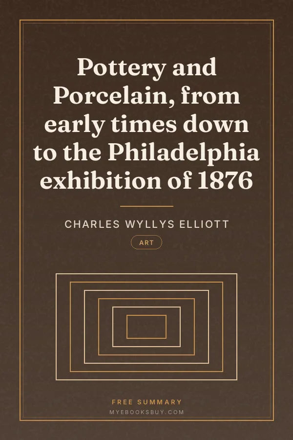 Cover of Pottery and Porcelain, from early times down to the Philadelphia exhibition of 1876