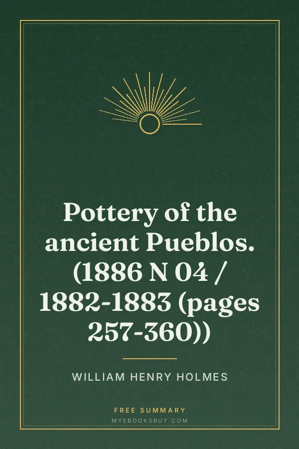Cover of Pottery of the ancient Pueblos. (1886 N 04 / 1882-1883 (pages 257-360))