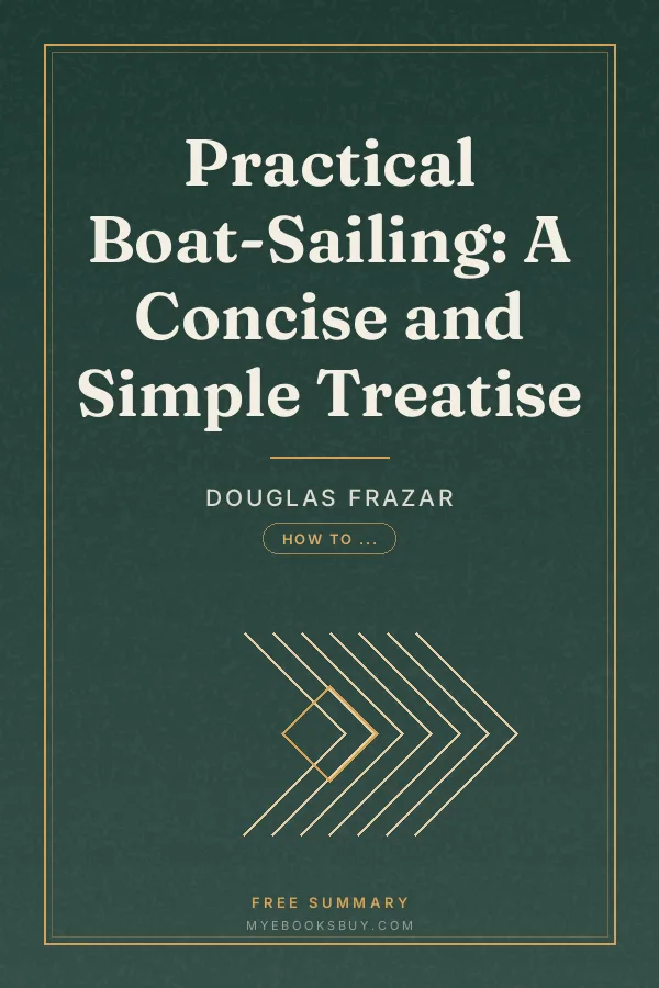 Cover of Practical Boat-Sailing: A Concise and Simple Treatise
