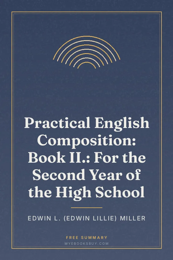 Cover of Practical English Composition: Book II.: For the Second Year of the High School