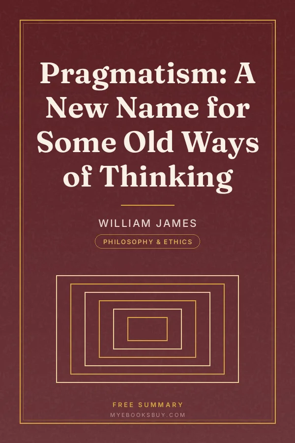 Cover of Pragmatism: A New Name for Some Old Ways of Thinking