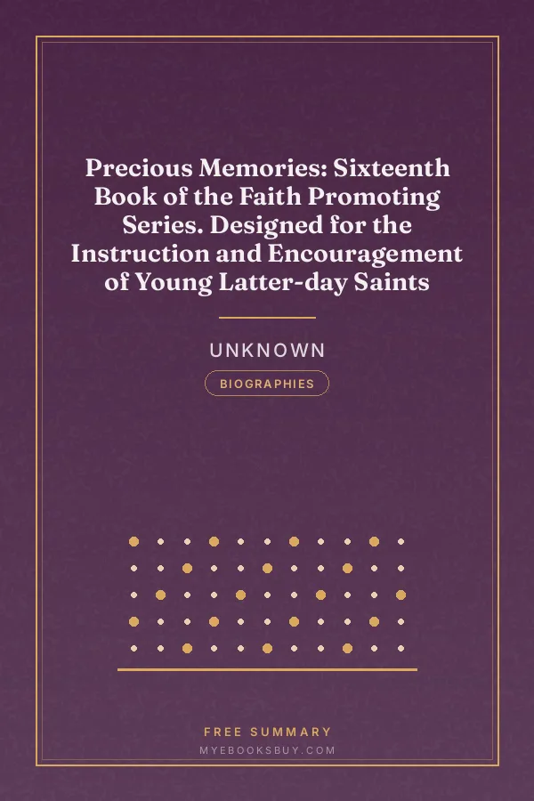 Cover of Precious Memories: Sixteenth Book of the Faith Promoting Series. Designed for the Instruction and Encouragement of Young Latter-day Saints