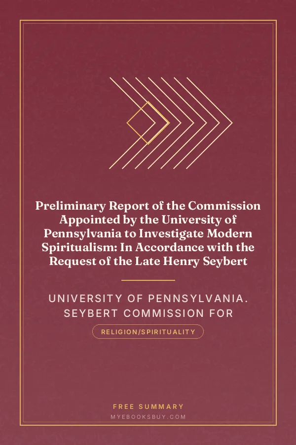 Cover of Preliminary Report of the Commission Appointed by the University of Pennsylvania to Investigate Modern Spiritualism: In Accordance with the Request of the Late Henry Seybert