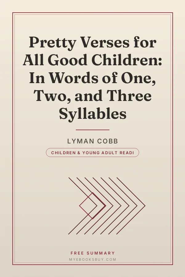 Cover of Pretty Verses for All Good Children: In Words of One, Two, and Three Syllables