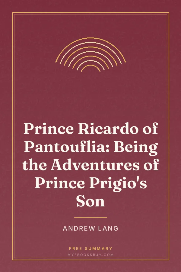 Cover of Prince Ricardo of Pantouflia: Being the Adventures of Prince Prigio's Son