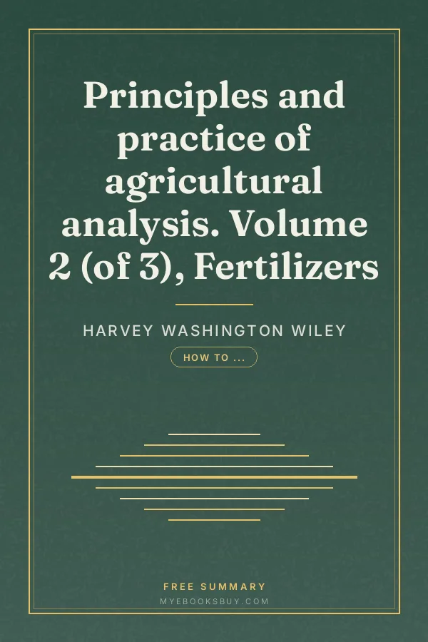 Cover of Principles and practice of agricultural analysis. Volume 2 (of 3), Fertilizers
