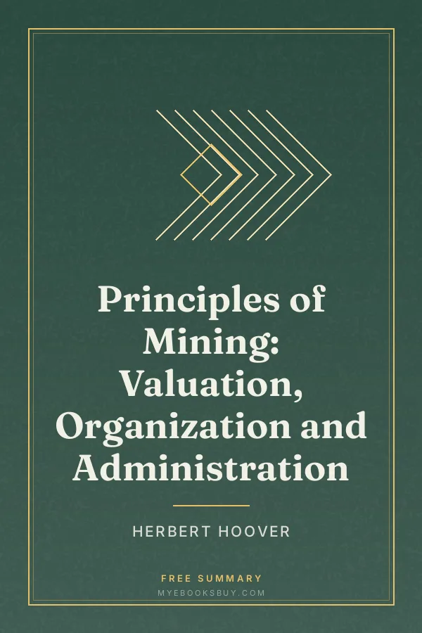 Cover of Principles of Mining: Valuation, Organization and Administration