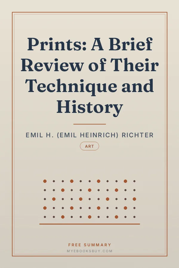 Cover of Prints: A Brief Review of Their Technique and History