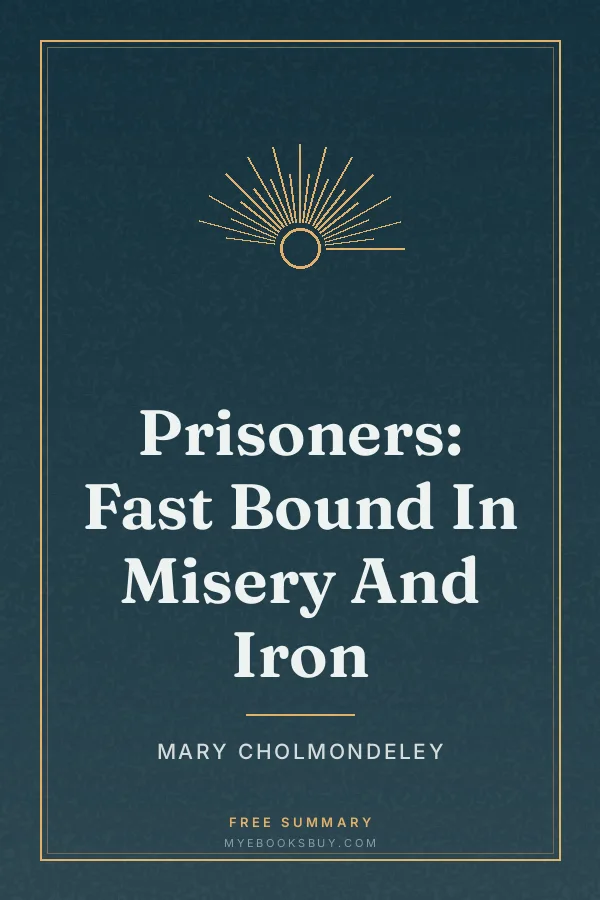 Cover of Prisoners: Fast Bound In Misery And Iron