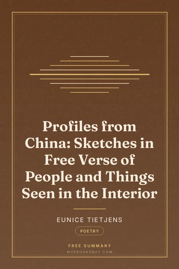 Cover of Profiles from China: Sketches in Free Verse of People and Things Seen in the Interior