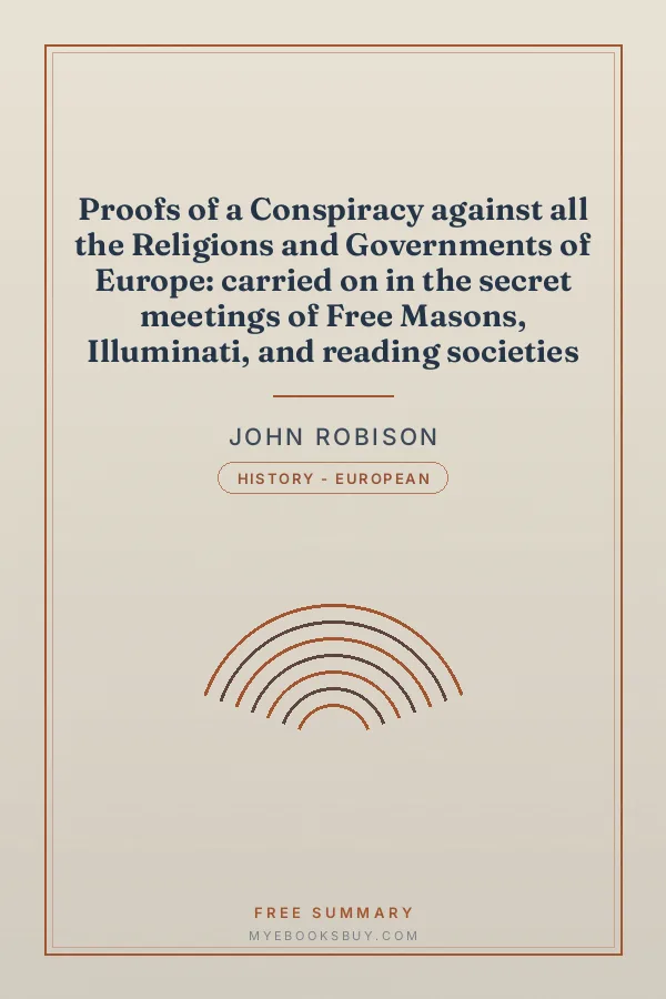 Cover of Proofs of a Conspiracy against all the Religions and Governments of Europe: carried on in the secret meetings of Free Masons, Illuminati, and reading societies