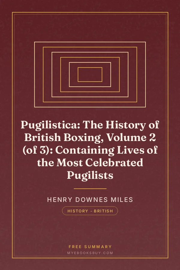 Cover of Pugilistica: The History of British Boxing, Volume 2 (of 3): Containing Lives of the Most Celebrated Pugilists
