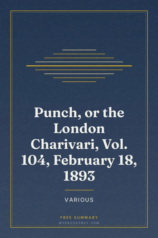Cover of Punch, or the London Charivari, Vol. 104, February 18, 1893