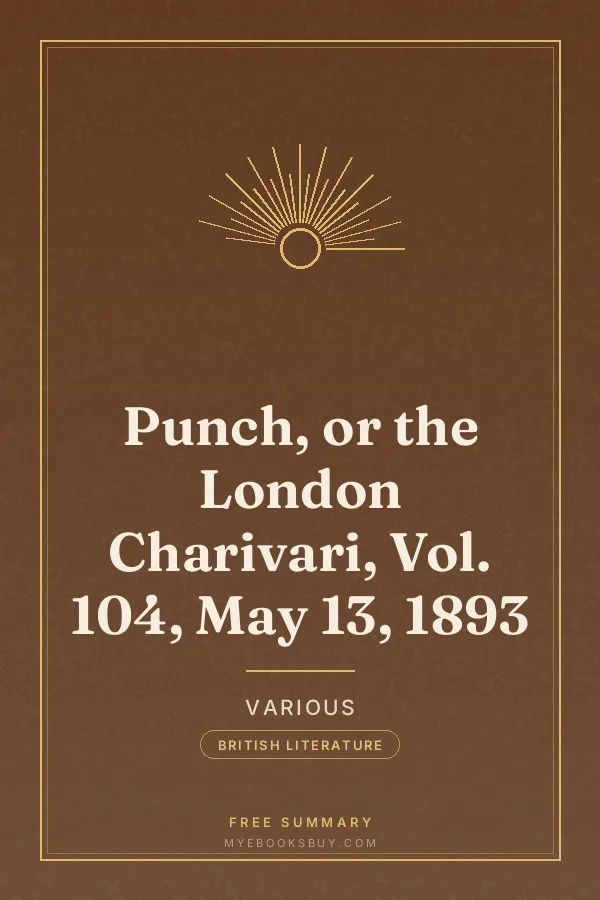 Cover of Punch, or the London Charivari, Vol. 104, May 13, 1893