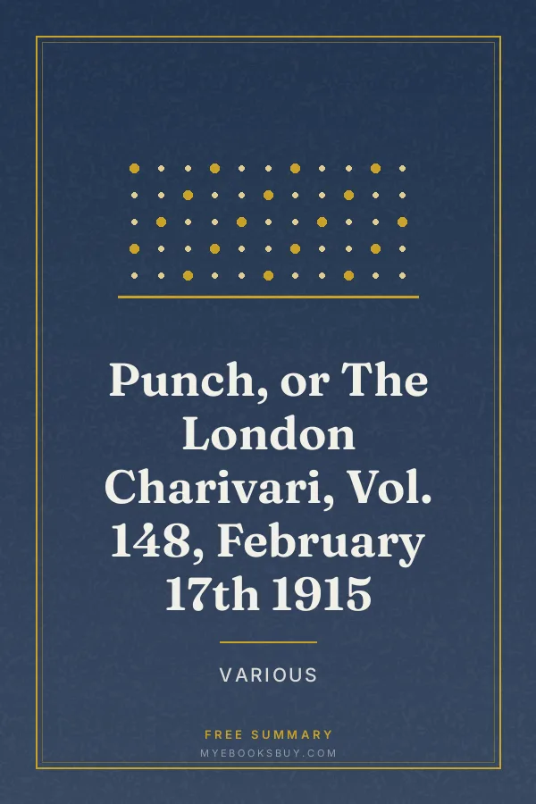 Cover of Punch, or The London Charivari, Vol. 148, February 17th 1915
