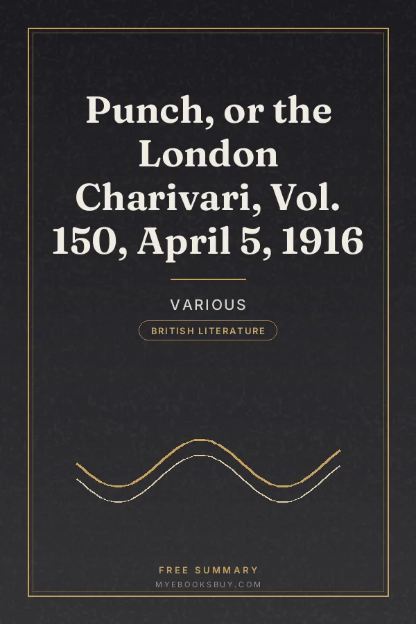 Cover of Punch, or the London Charivari, Vol. 150, April 5, 1916