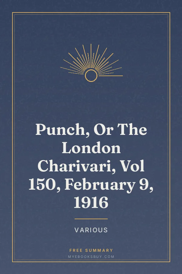 Cover of Punch, Or The London Charivari, Vol 150, February 9, 1916