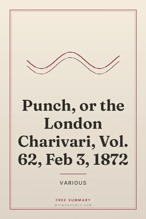 Cover of Punch, or the London Charivari, Vol. 62, Feb 3, 1872