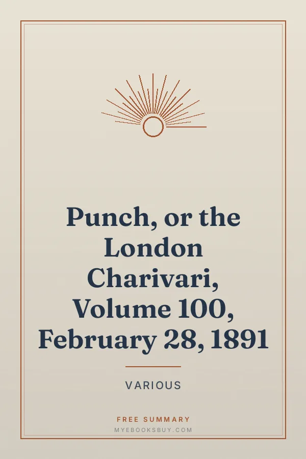 Cover of Punch, or the London Charivari, Volume 100, February 28, 1891