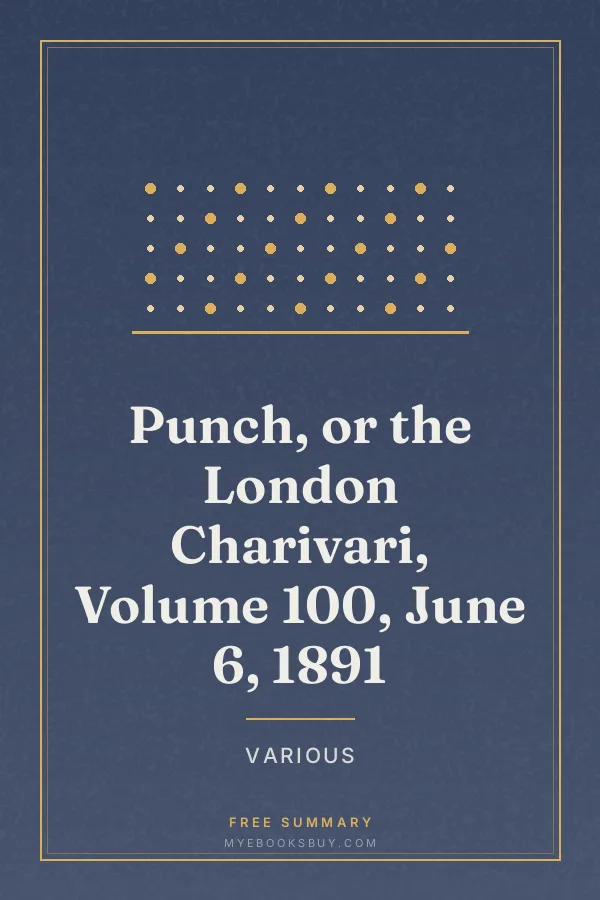 Cover of Punch, or the London Charivari, Volume 100, June 6, 1891